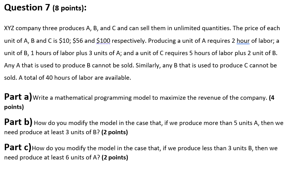 Question 7 (8 points): XYZ company three produces