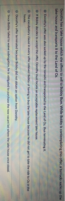 Dorothy has a lake house which she offers to sell