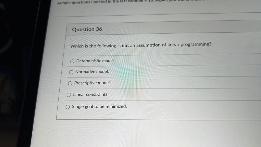 Which is the following is not an assumption of