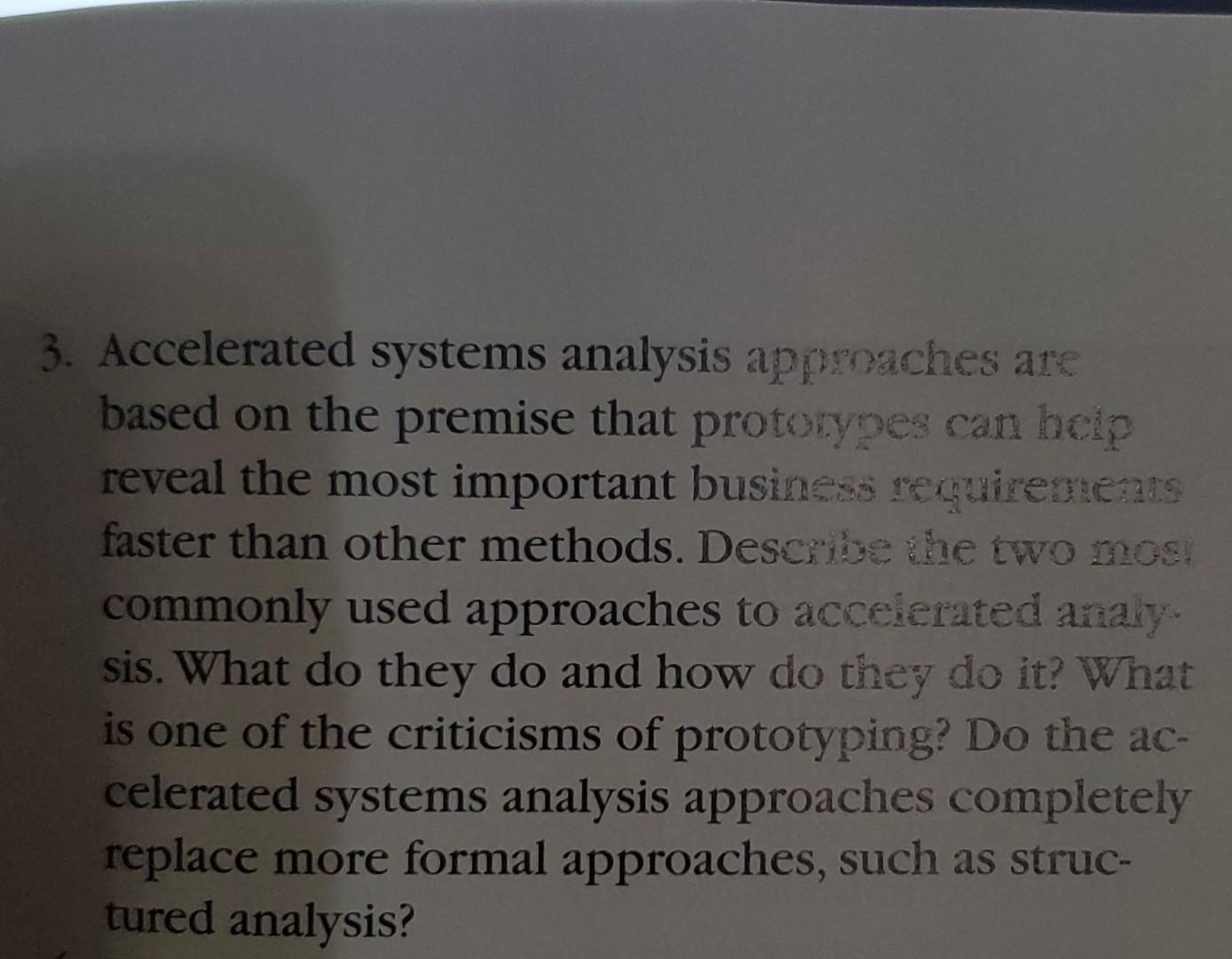 3. Accelerated systems analysis approaches are