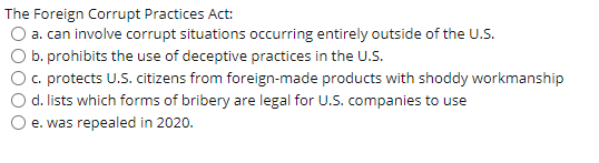 The Foreign Corrupt Practices Act: a. can involve
