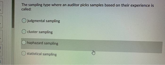 The sampling type where an auditor picks samples