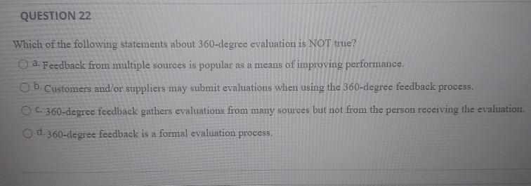 QUESTION 22 Which of the following statements