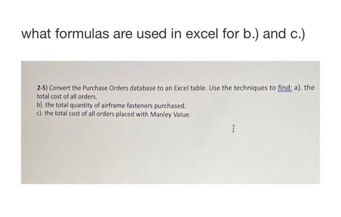 what formulas are used in excel for b.) and c.)