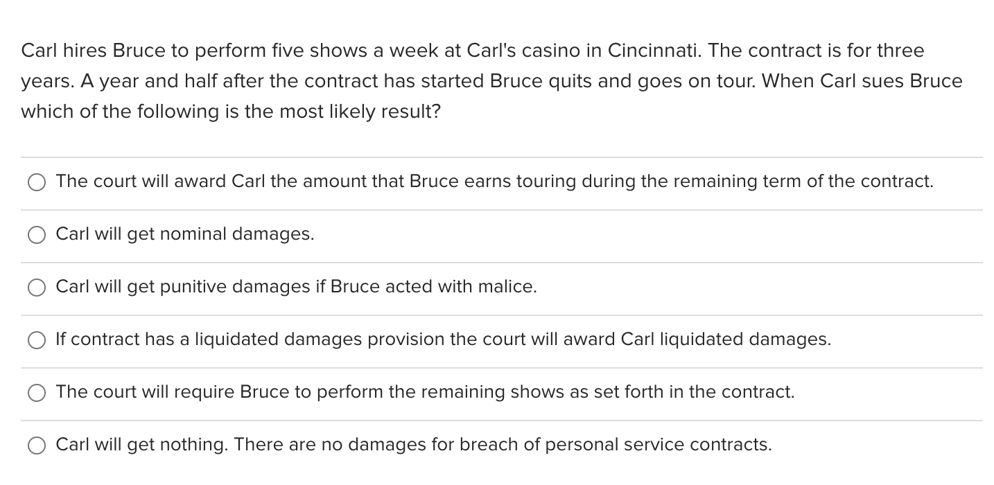 Carl hires Bruce to perform five shows a week at