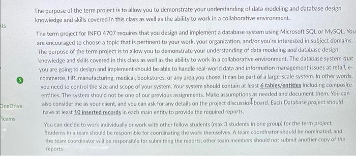 The purpose of the term project is to allow you