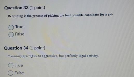Question 33 (1 point) Recruiting is the process