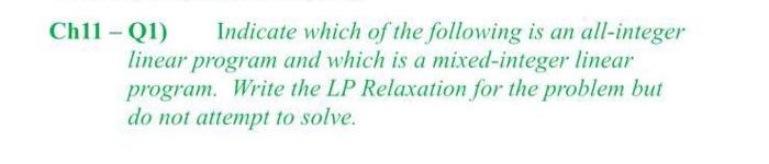 Ch11 - Q1) Indicate which of the following is an