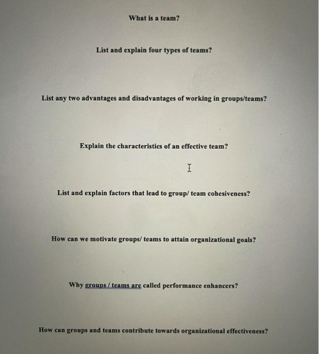 What is a team? List and explain four types of