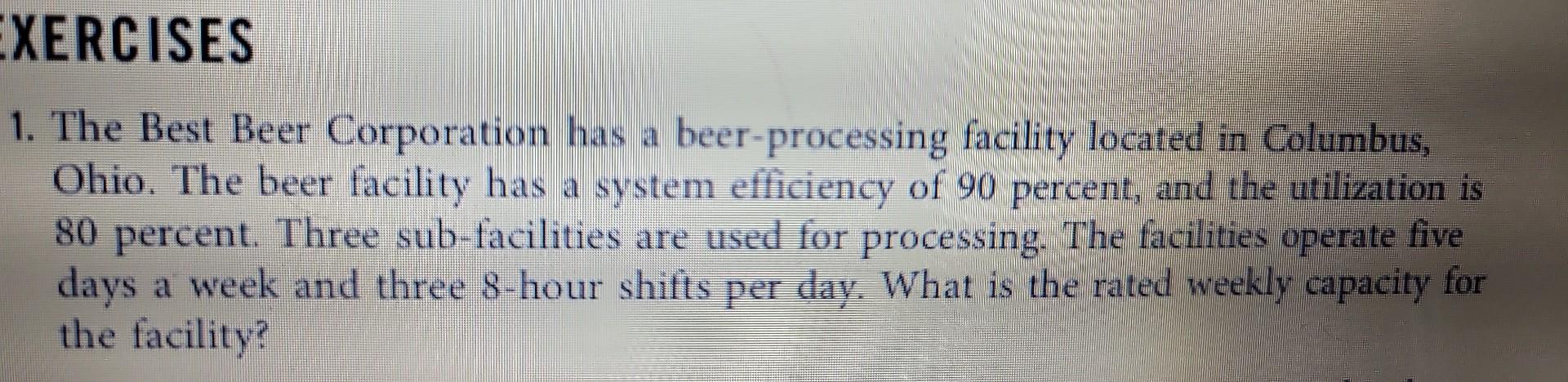 1. The Best Beer Corporation has a