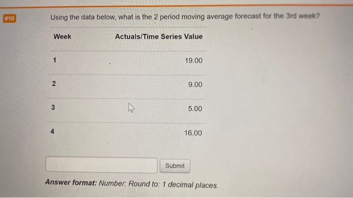 #10 Using the data below, what is the 2 period