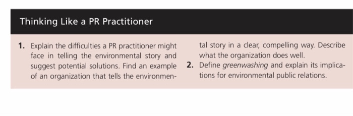 Thinking Like a PR Practitioner 1. Explain the