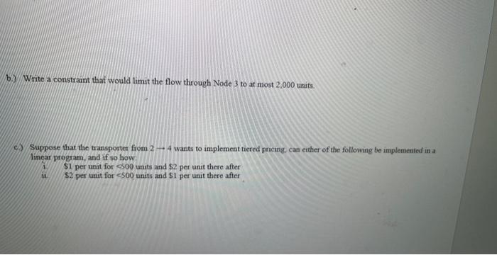 Fortmulate the following as lineat programs, do