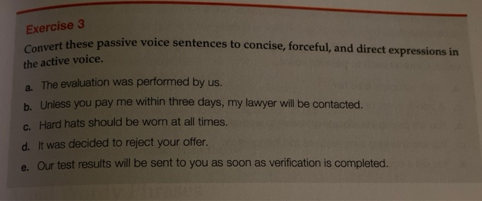 Exercise 3 Convert these passive voice sentences