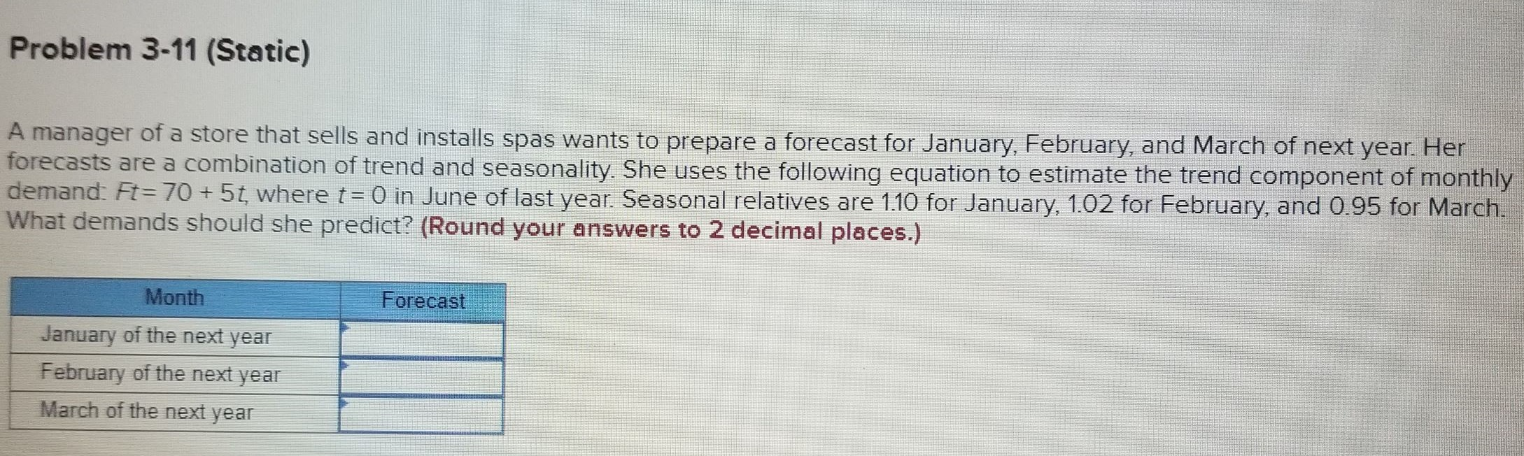 Problem needs to be solved in excel. Problem 3-11