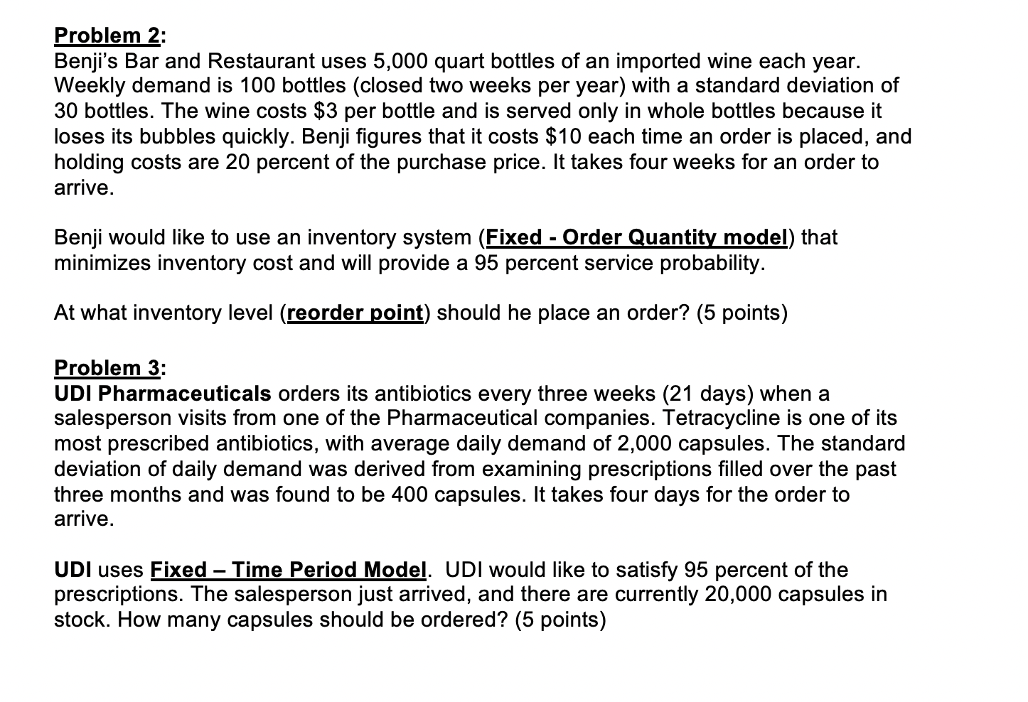 Problem 2: Benji's Bar and Restaurant uses 5,000