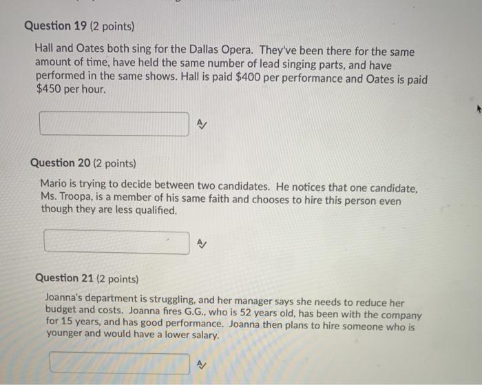 Question 19 (2 points) Hall and Oates both sing