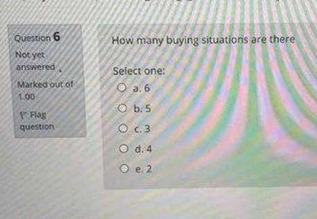 How many buying situations are there Question 6