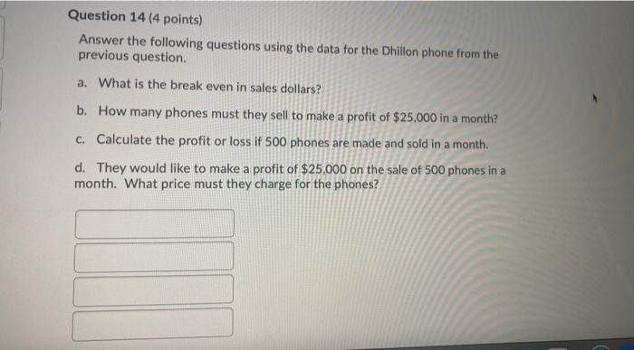 you have to solve both Question 14 (4 points)