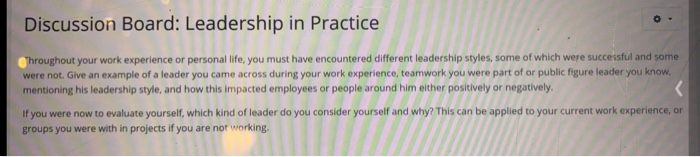 Discussion Board: Leadership in Practice