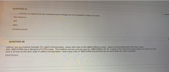QUESTION 27 Inventory is mutorial that has