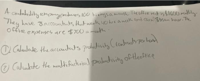 A contability company produces 100 hining's a