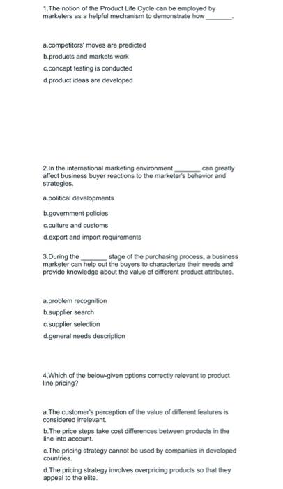 1. The notion of the Product Life Cycle can be