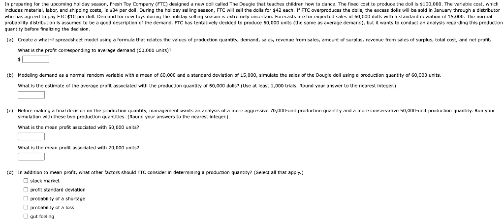 quantity before finalizing the decision. What is