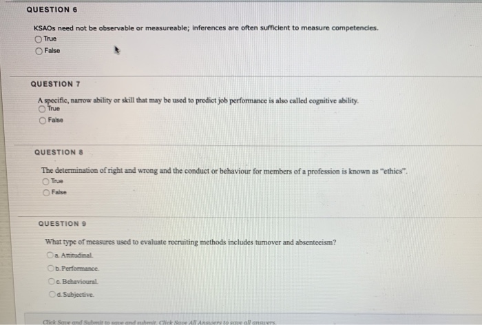 QUESTION 6 KSAOs need not be observable or