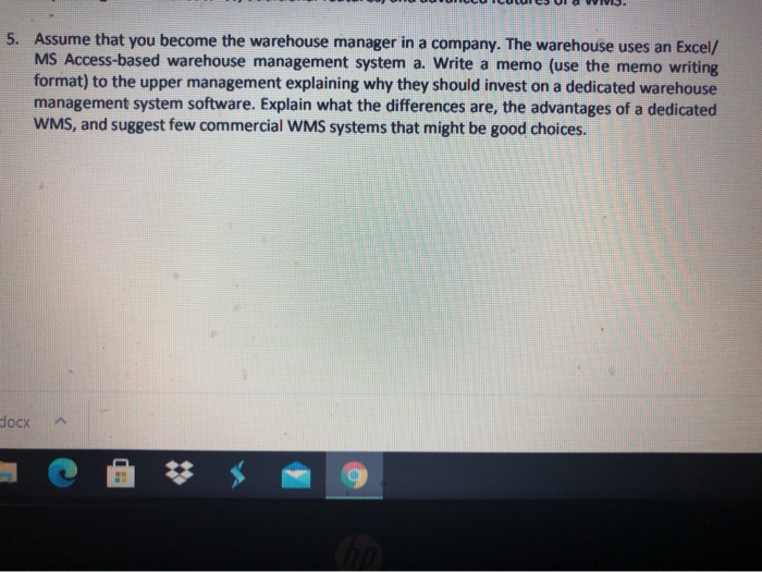 5. Assume that you become the warehouse manager