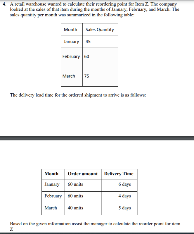 4. A retail warehouse wanted to calculate their