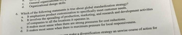 c. General organizateougn skills 6. Which of the