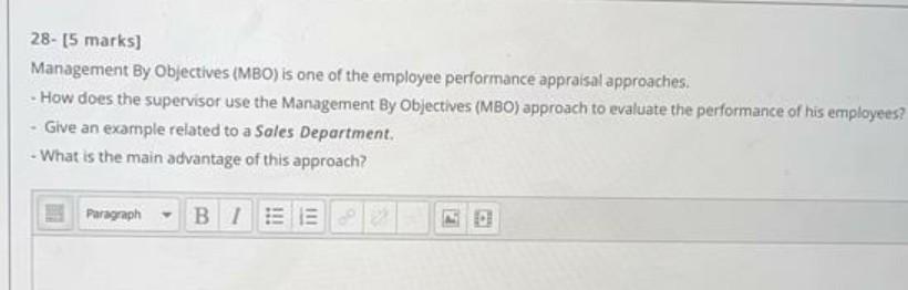 28- [5 marks) Management By Objectives (MBO) is