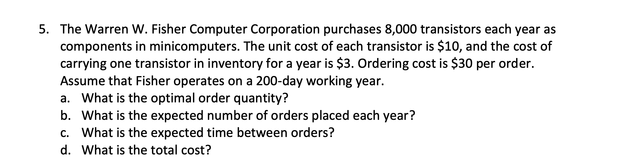 Please answer part d. only!! 5. The Warren W.