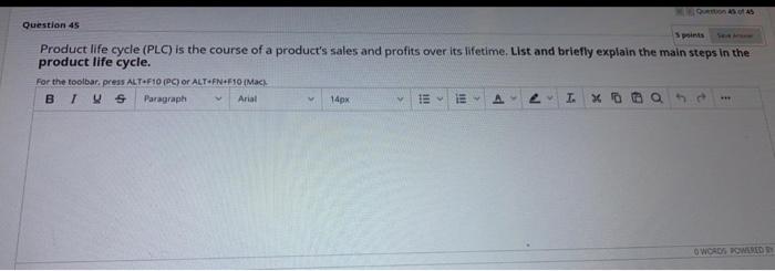 TORT 453045 Question 45 points Product life cycle