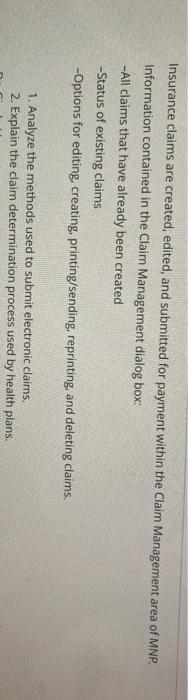 Insurance claims are created, edited, and