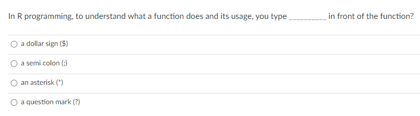 In R programming, to understand what a function