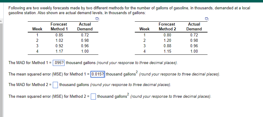 Following are two weekly forecasts made by two