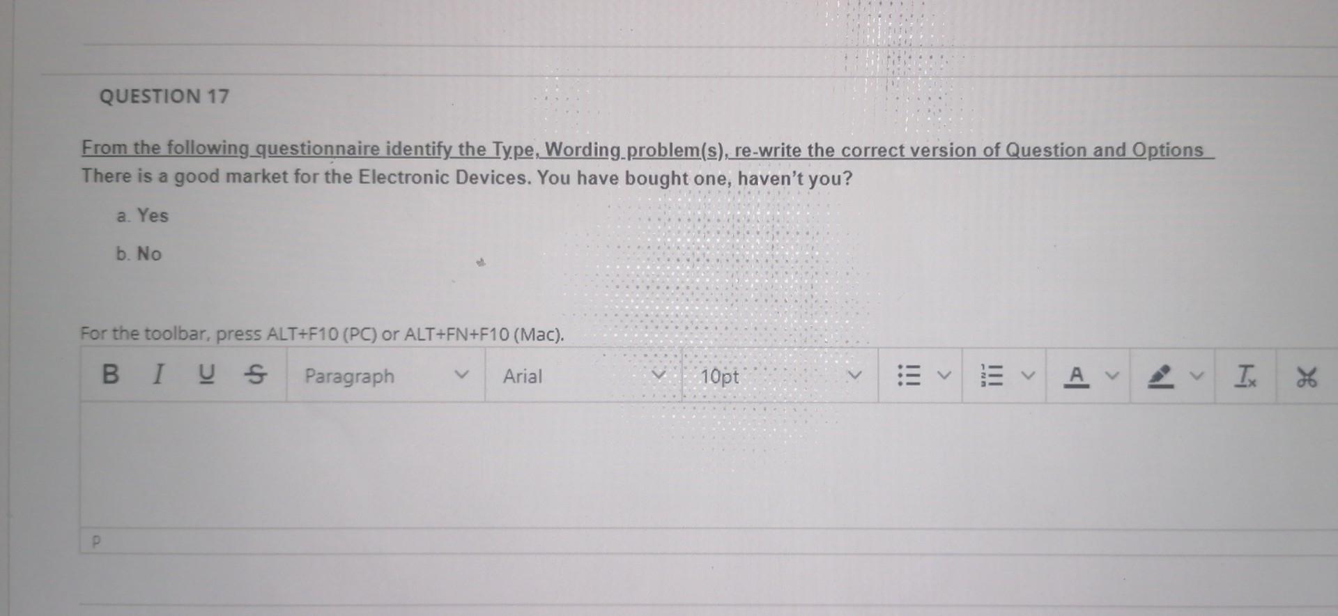 QUESTION 17 From the following questionnaire