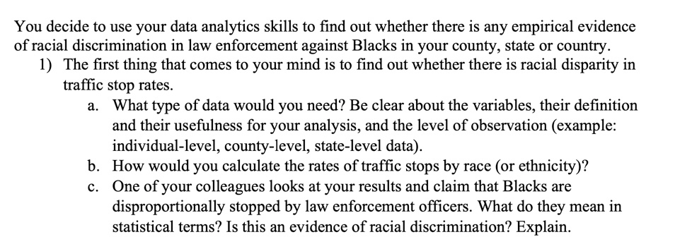 You decide to use your data analytics skills to