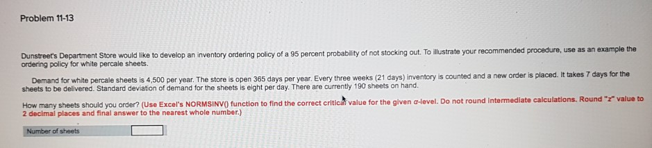 Problem 11-13 Dunstreet's Department Store would