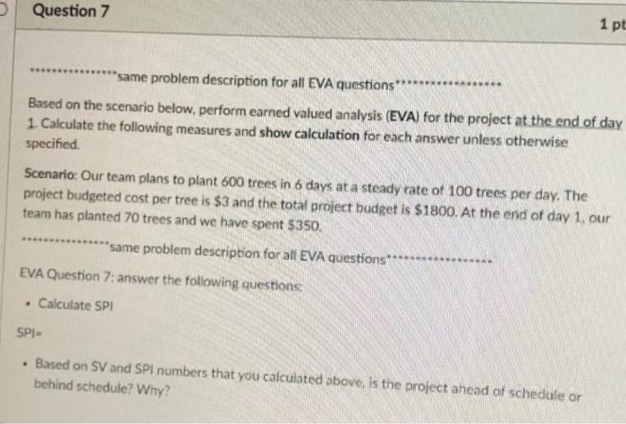 Question 7 1 pt same problem description for all