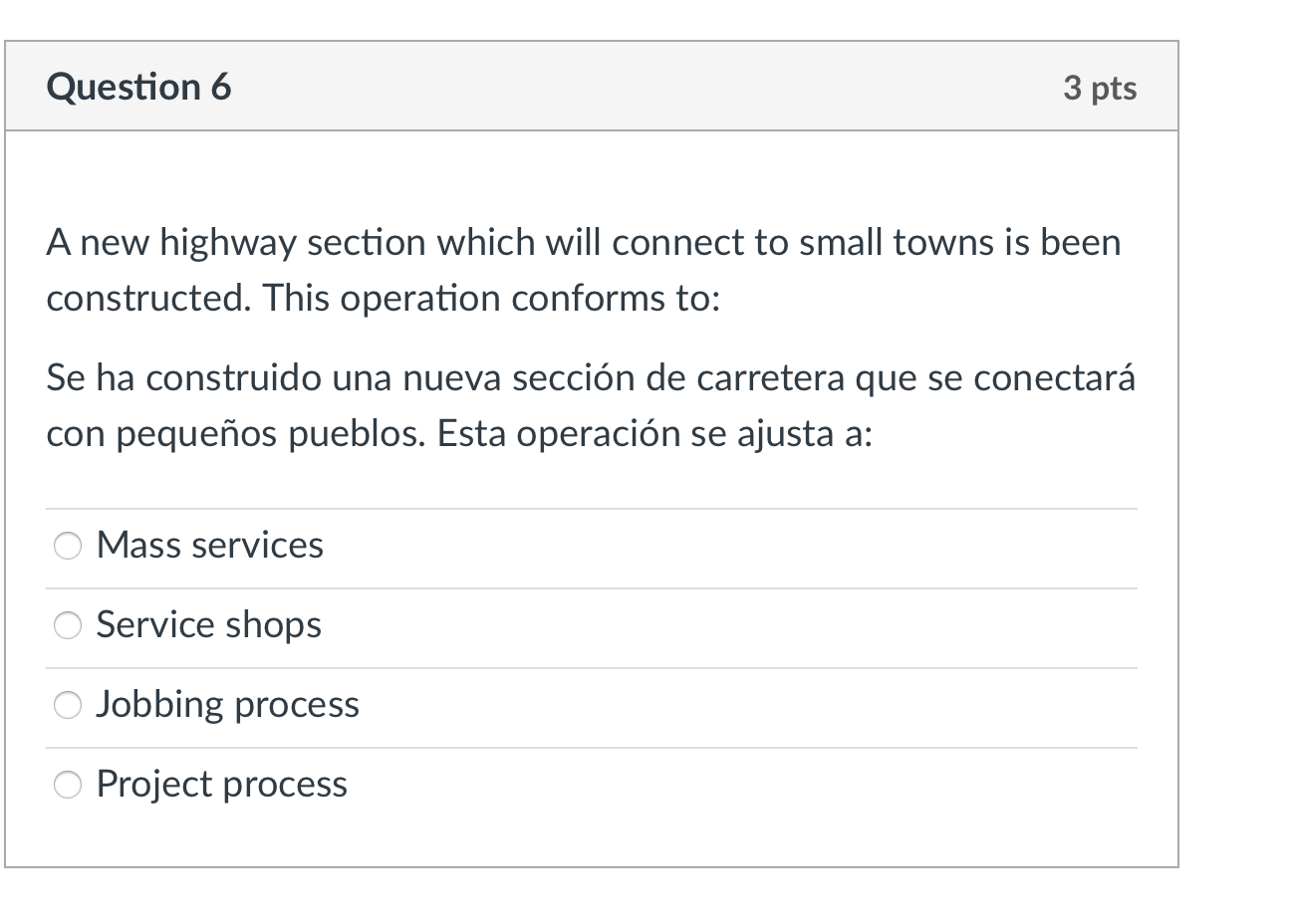 Question 6 3 pts A new highway section which will