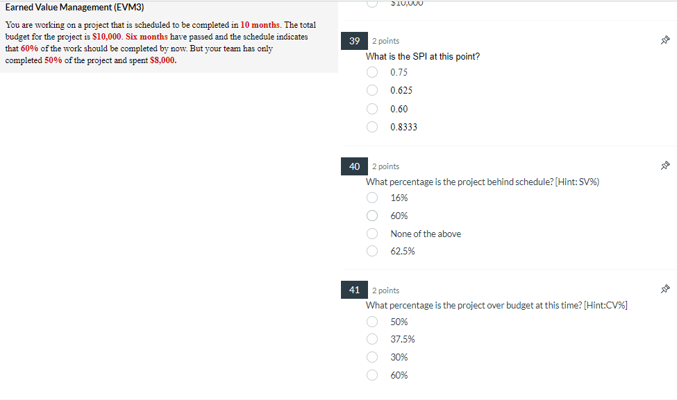 Earned Value Management (EVM3) You are working on