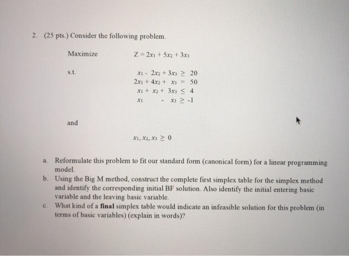 2. (25 pts. Consider the following problem.