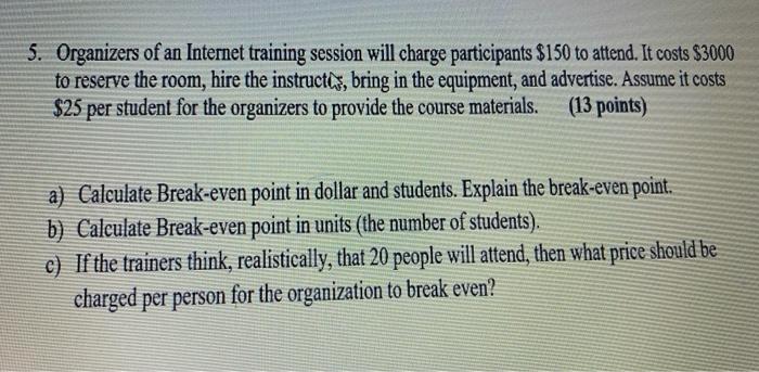 5. Organizers of an Internet training session