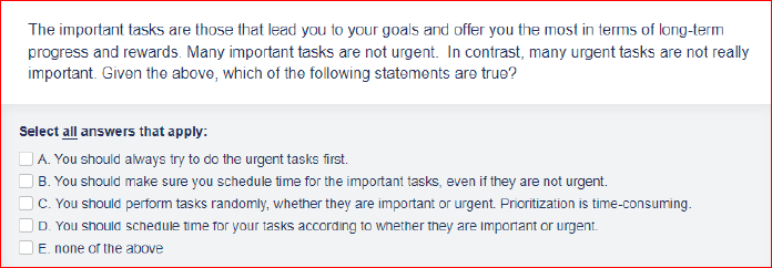 The important tasks are those that lead you to