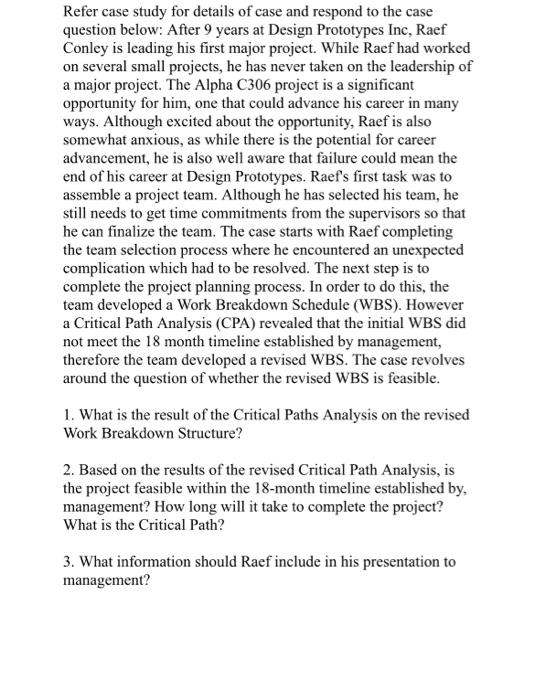 Refer case study for details of case and respond
