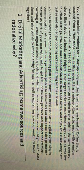 You are marketer working for a start-up company