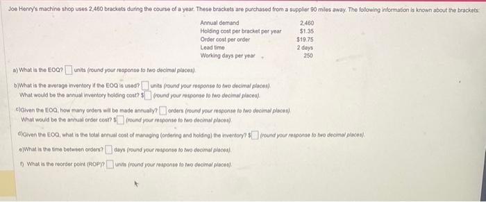 a) What is the EOQ? units (round your rosponse to